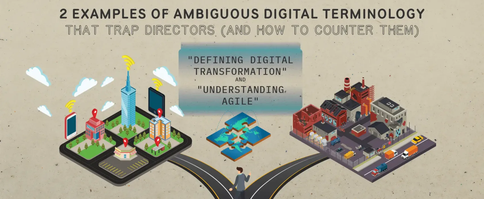 2 Examples of Ambiguous Digital Terminology That Trap Directors (And How to Counter Them)